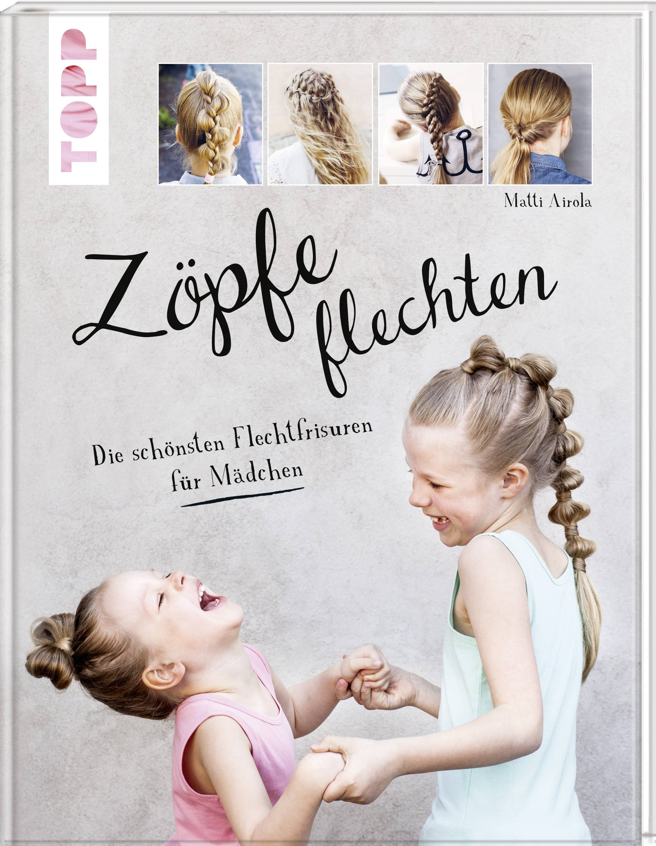Zöpfe flechten Die schönsten Flechtfrisuren für Mädchen