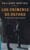 Los Crimenes de Oxford El asesinato como acertijo. Ausgezeichnet mit dem Premio Planeta 2003