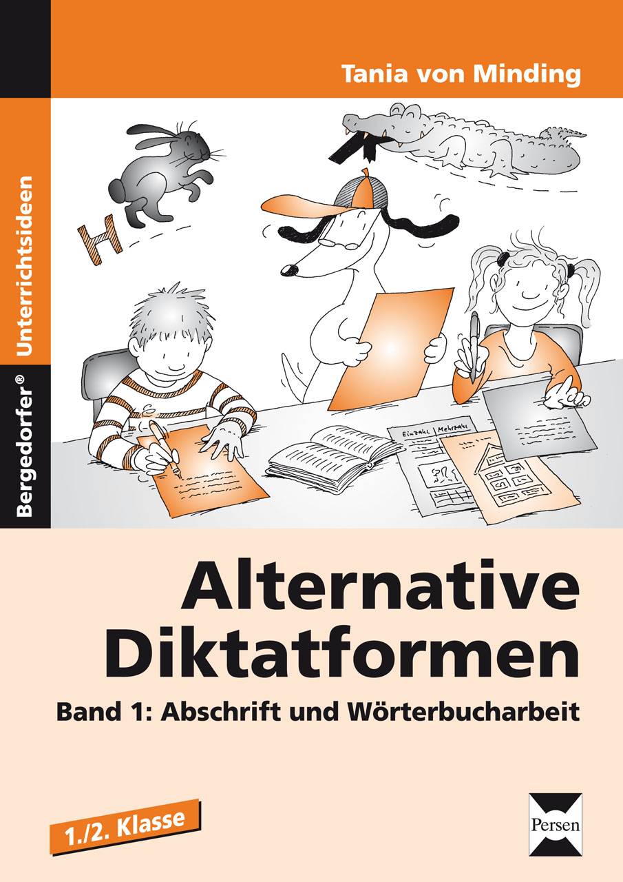 Alternative Diktatformen 1./2. Klasse, Band 1 Abschrift und Wörterbucharbeit