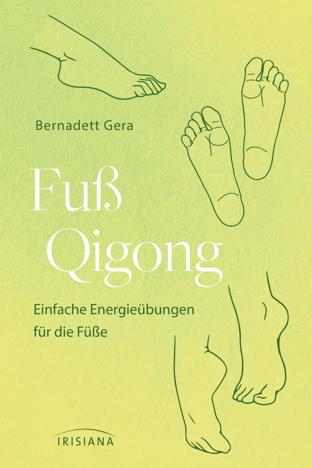 Fuß-Qigong Einfache Energieübungen für die Füße