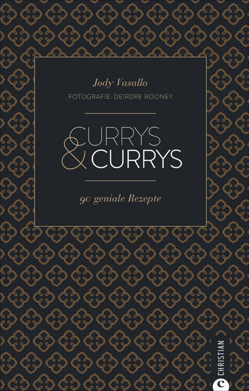 Currys & Currys 90 geniale Rezepte