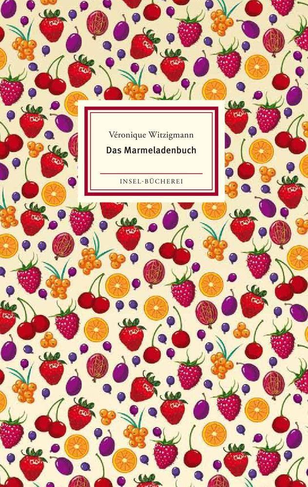 Das Marmeladenbuch Insel Bücherei 2008, Insel-Bücherei 2008