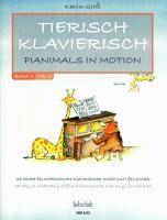 Tierisch klavierisch 2. Bd.2 Pianimals in Motion. 38 leichte bis mittelschwere Klavierstücke (nicht nur) für Kinder