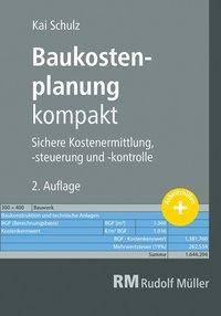 Baukostenplanung kompakt Sichere Kostenermittlung, -steuerung und -kontrolle