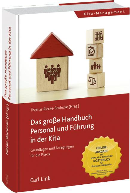Das große Handbuch Personal & Führung in der Kita Grundlagen und Anregungen für die Praxis