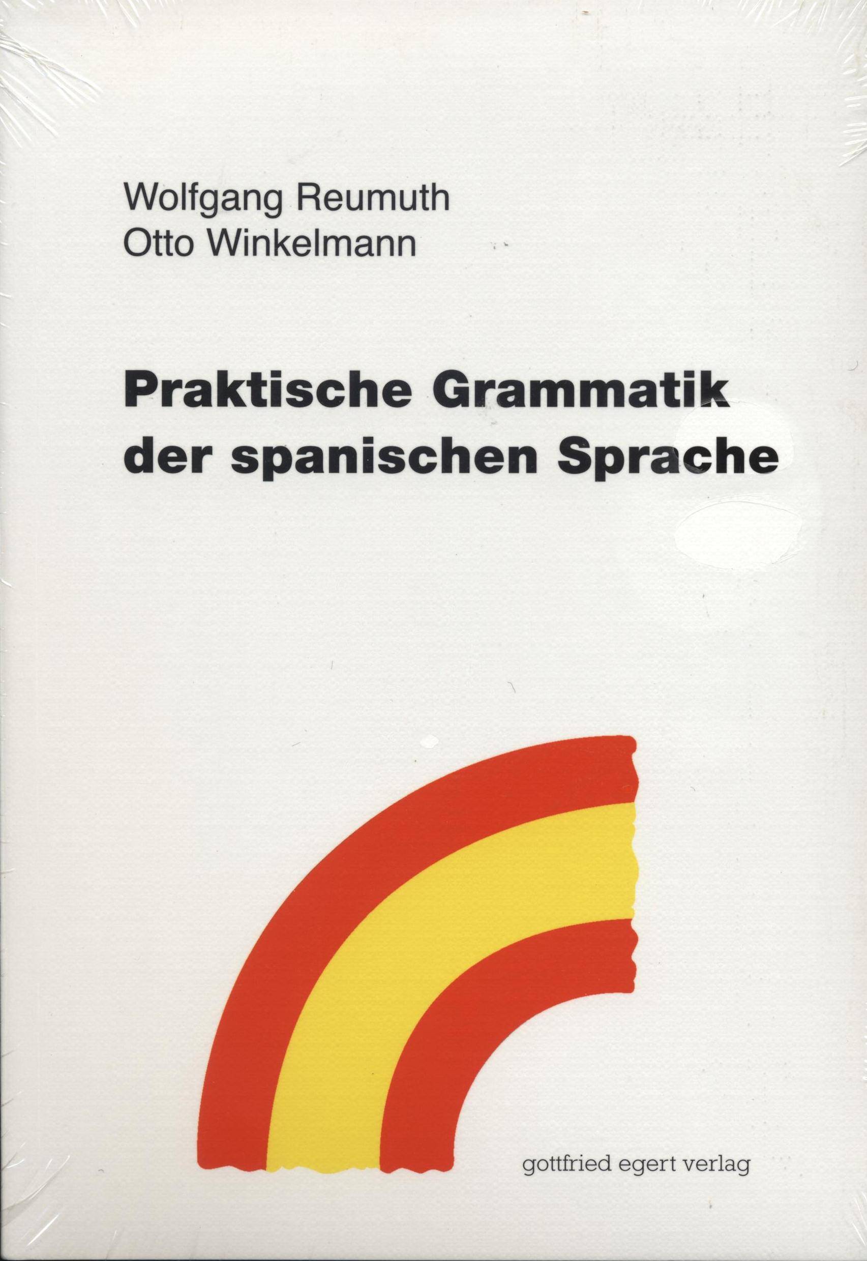 Praktische Grammatik der spanischen Sprache Dt/span