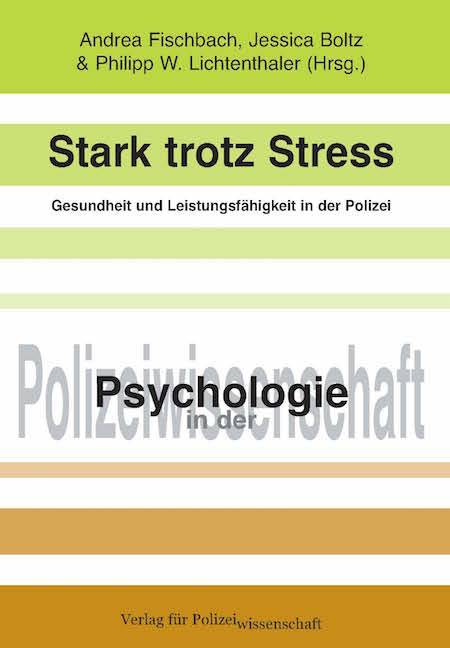 Stark trotz Stress Gesundheit und Leistungsfähigkeit in der Polizei