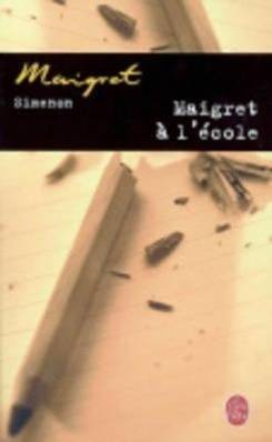 Maigret à l' école Maigret