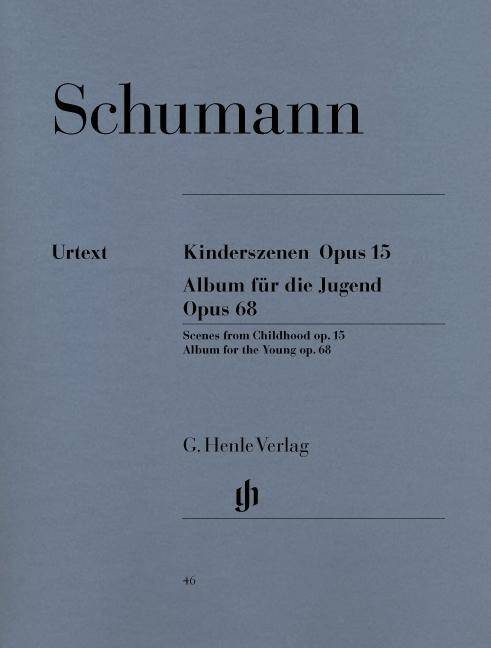 Schumann, Robert - Kinderszenen op. 15 und Album für die Jugend op. 68 Besetzung: Klavier zu zwei Händen