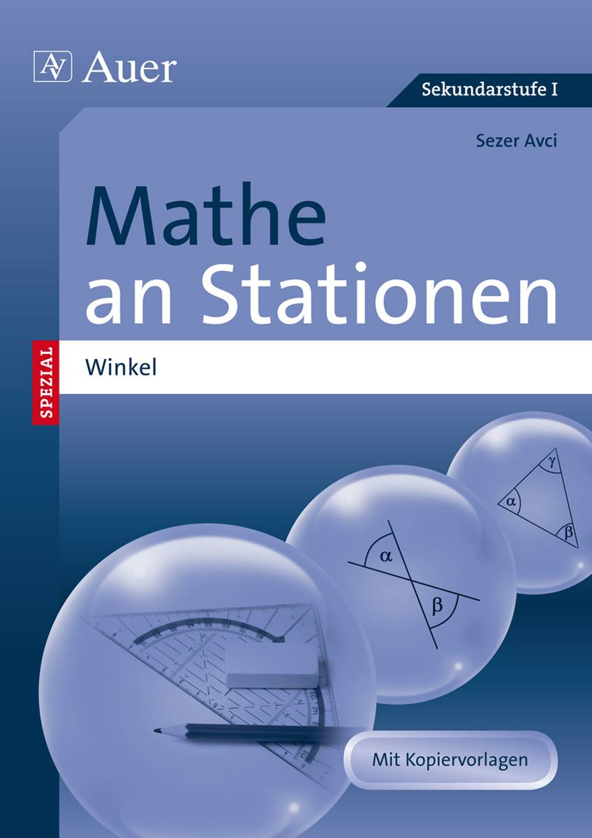 Mathe an Stationen Spezial Winkel Übungsmaterial zu den Kernthemen der Bildungsstandards (5. bis 8. Klasse)