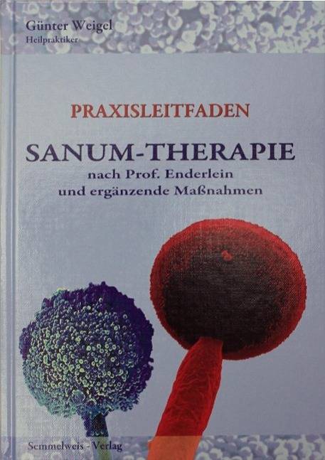 Praxisleitfaden SANUM-Therapie nach Prof. Enderlein und ergänzende Maßnahmen
