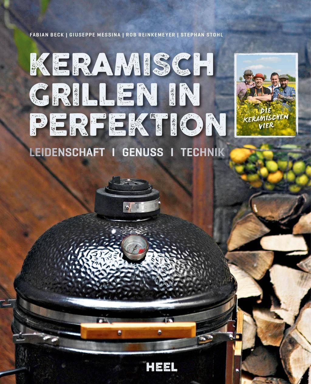 Keramisch Grillen in Perfektion Leidenschaft - Genuss - Technik