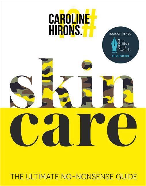 Skincare The ultimate no-nonsense guide