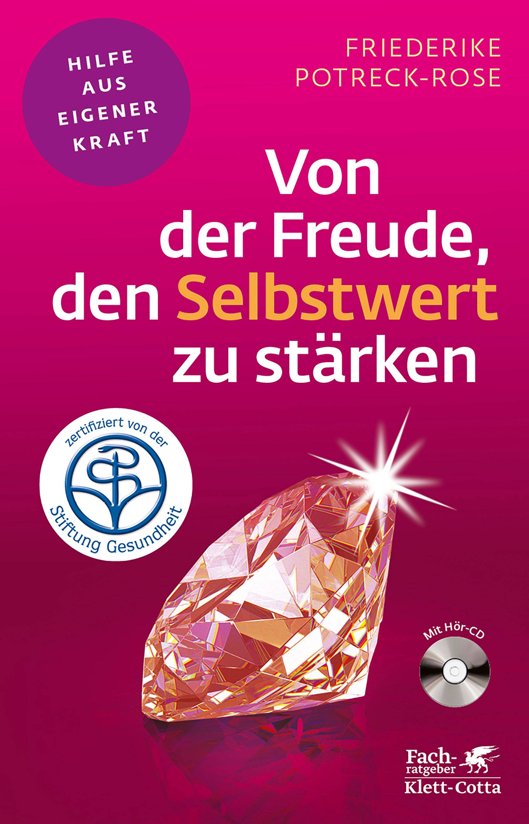 Von der Freude, den Selbstwert zu stärken Hilfe aus eigener Kraft