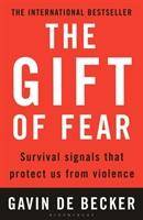 The Gift of Fear Survival Signals that Protect Us from Violence