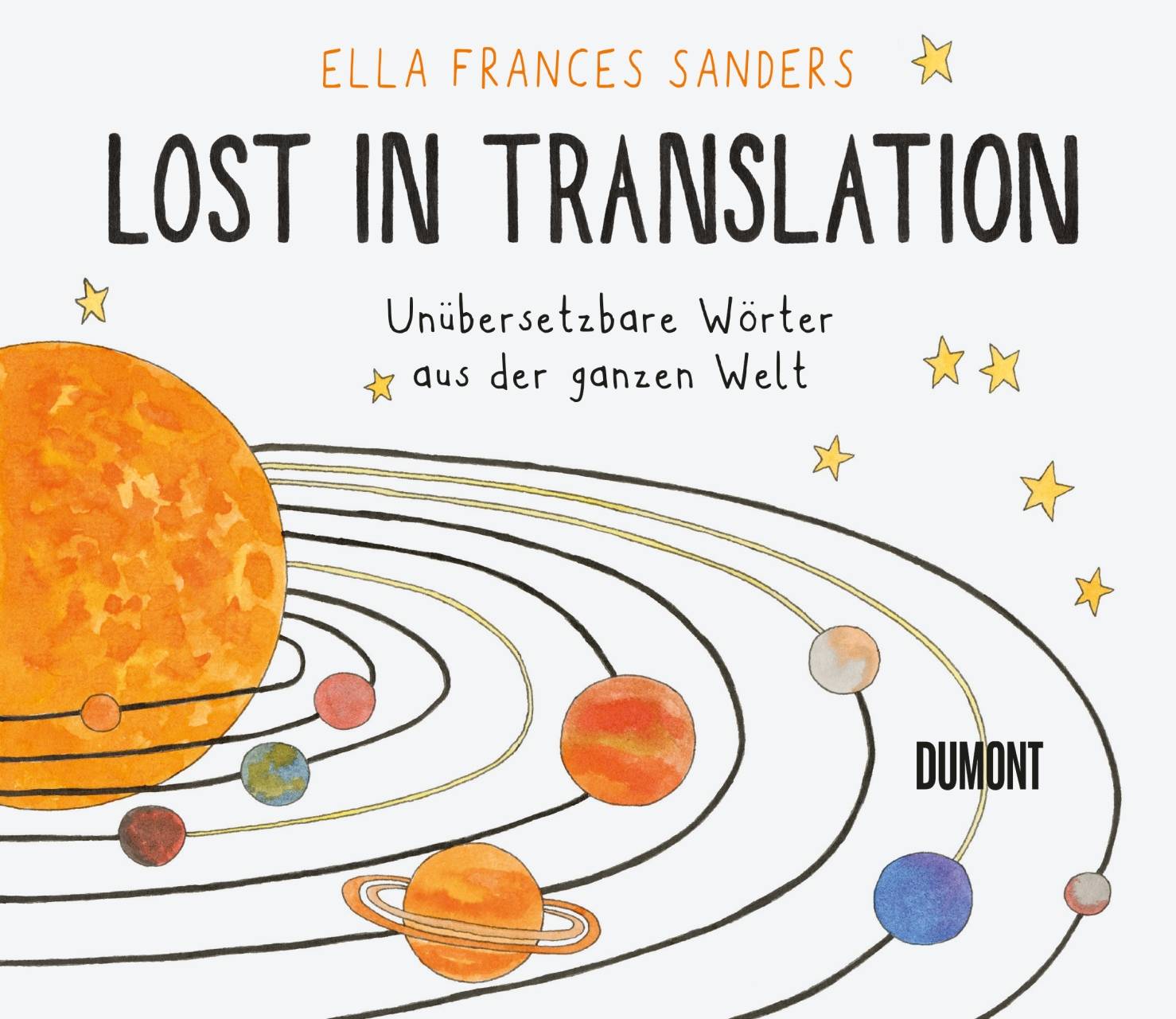 Lost in Translation Unübersetzbare Wörter aus der ganzen Welt