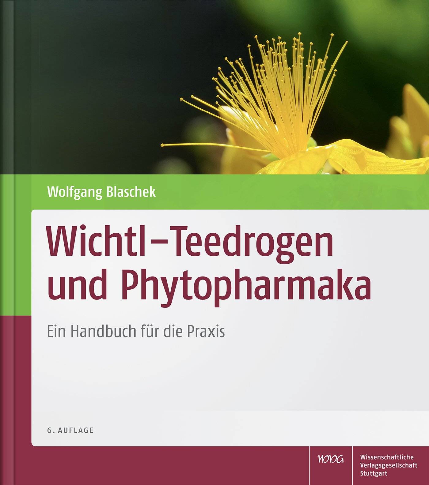 Wichtl - Teedrogen und Phytopharmaka Ein Handbuch für die Praxis