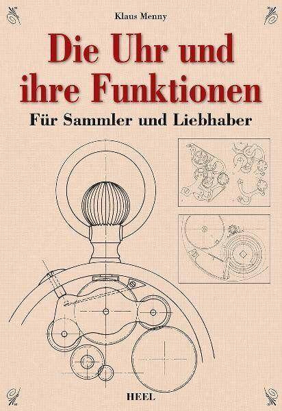 Die Uhr und ihre Funktion Für Sammler und Liebhaber