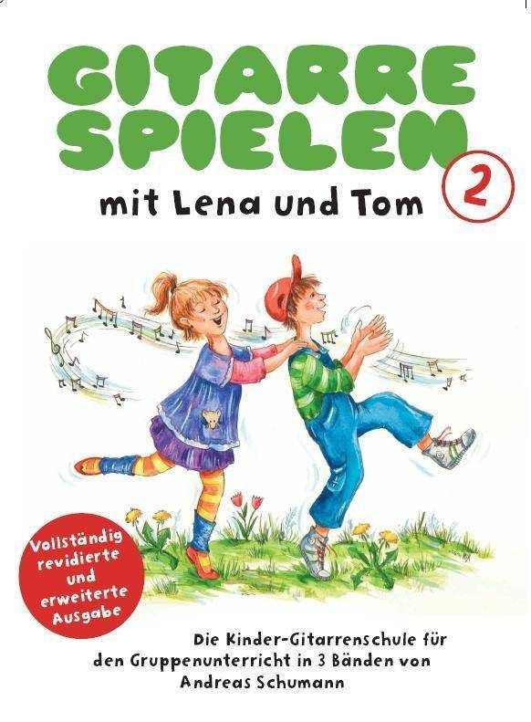 Gitarre spielen mit Lena und Tom, revidierte Ausgabe. Bd.2 Die Kinder-Gitarrenschule für den Gruppenunterricht in 3 Bänden