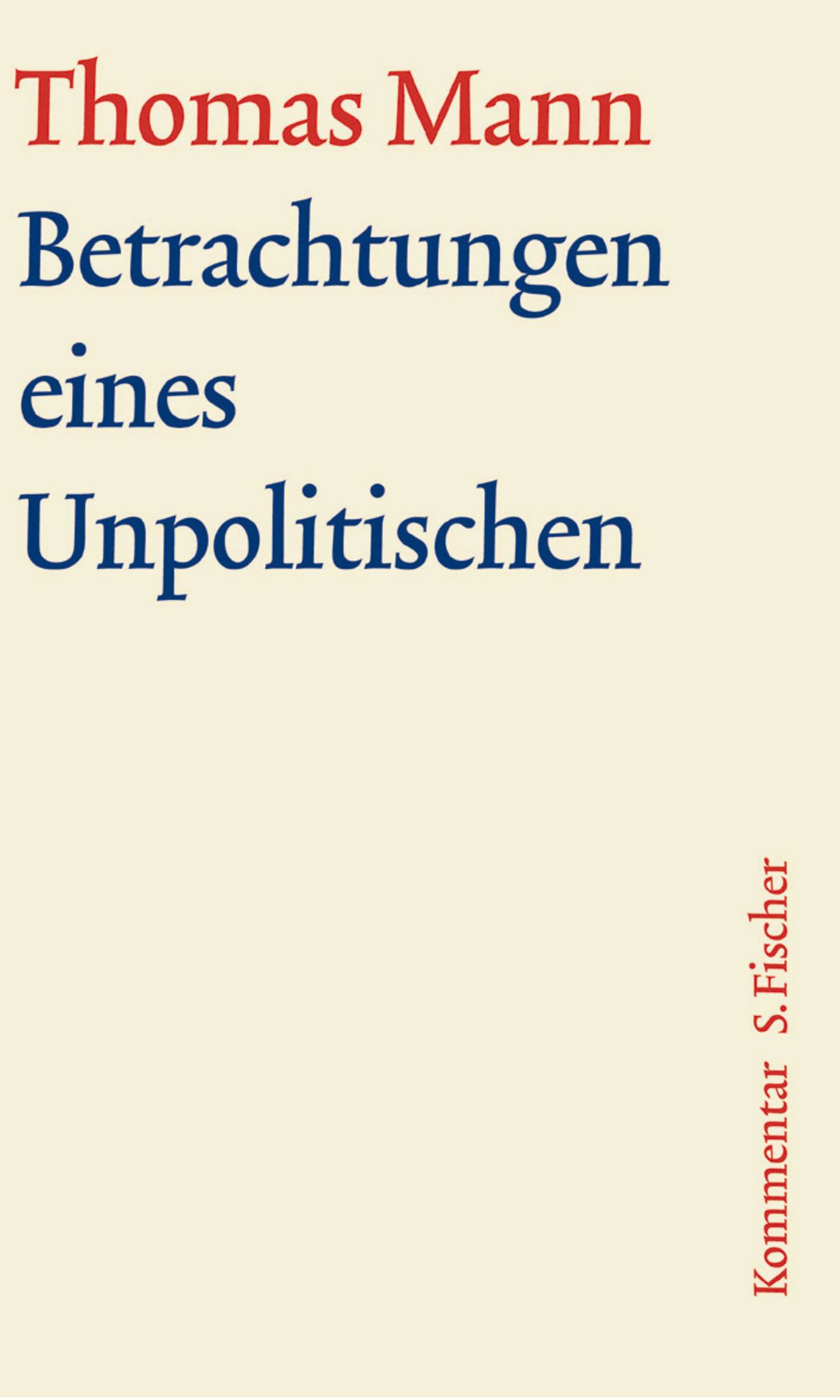 Betrachtungen eines Unpolitischen Kommentar