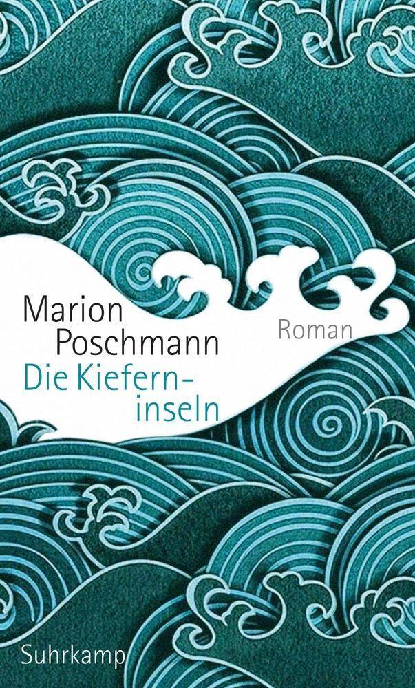 Die Kieferninseln Roman. Nominiert für die Shortlist des Deutschen Buchpreises 2017