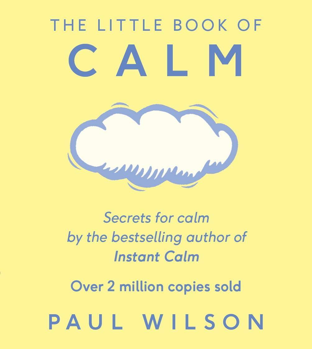 The Little Book of Calm The Two Million Copy Bestseller