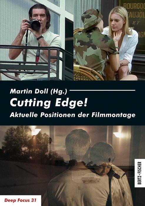 Cutting Edge! Aktuelle Positionen der Filmmontage