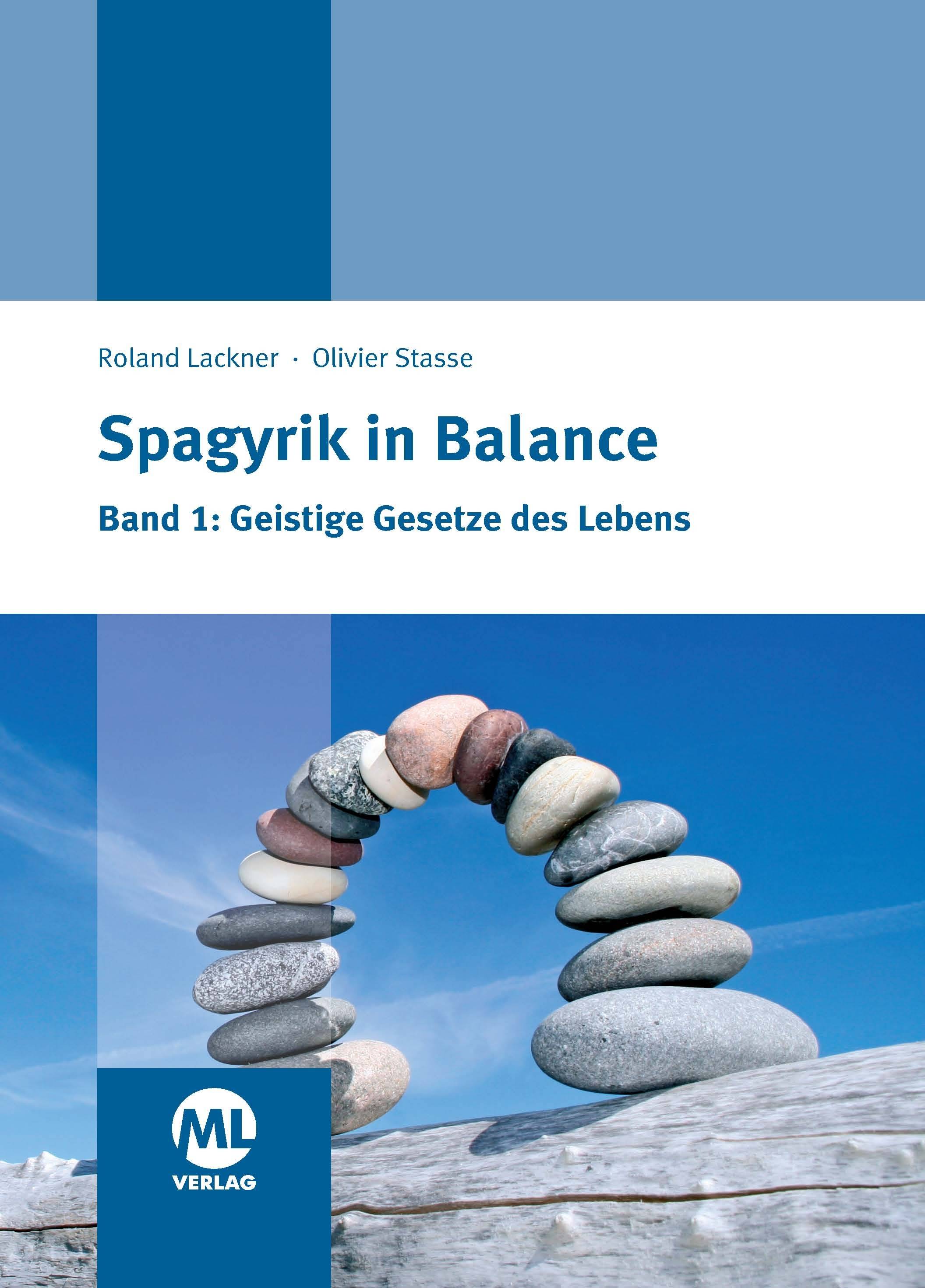 Spagyrik in Balance - Geistige Gesetze des Lebens Geistige Gesetze des Lebens