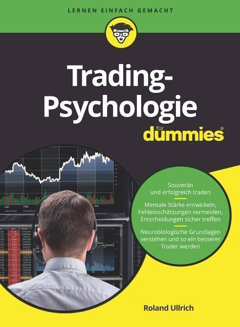 Trading-Psychologie für Dummies ...für Dummies
