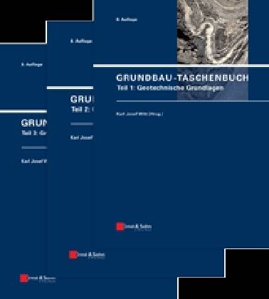 Grundbau-Taschenbuch, 3 Bde. 3 Bde, Geotechnische Grundlagen/Geotechnische Verfahren/Gründungen und geotechnische Bauwerke