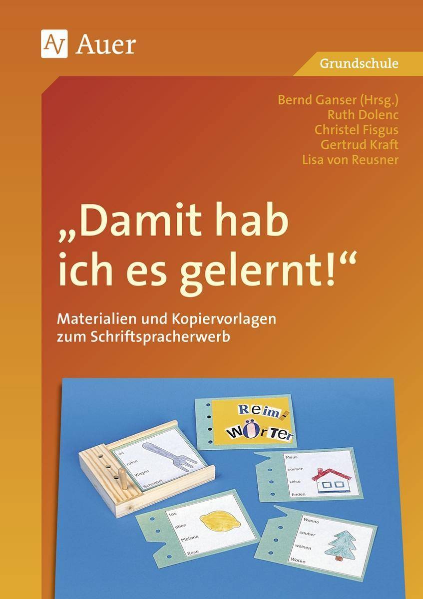 Damit hab ich es gelernt! Materialien und Kopiervorlagen zum Schriftspracherwerb (1. und 2. Klasse)