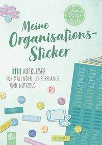Perfekt organisiert! 1111 Sticker für Kalender, Lehrerplaner und Notizbuch live - love - teach Ein A5-Stickerheft
