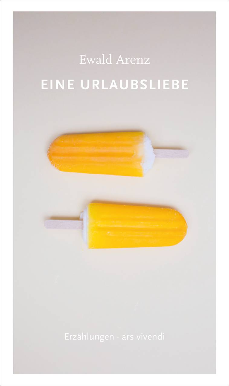 Eine Urlaubsliebe und andere Erzählungen
