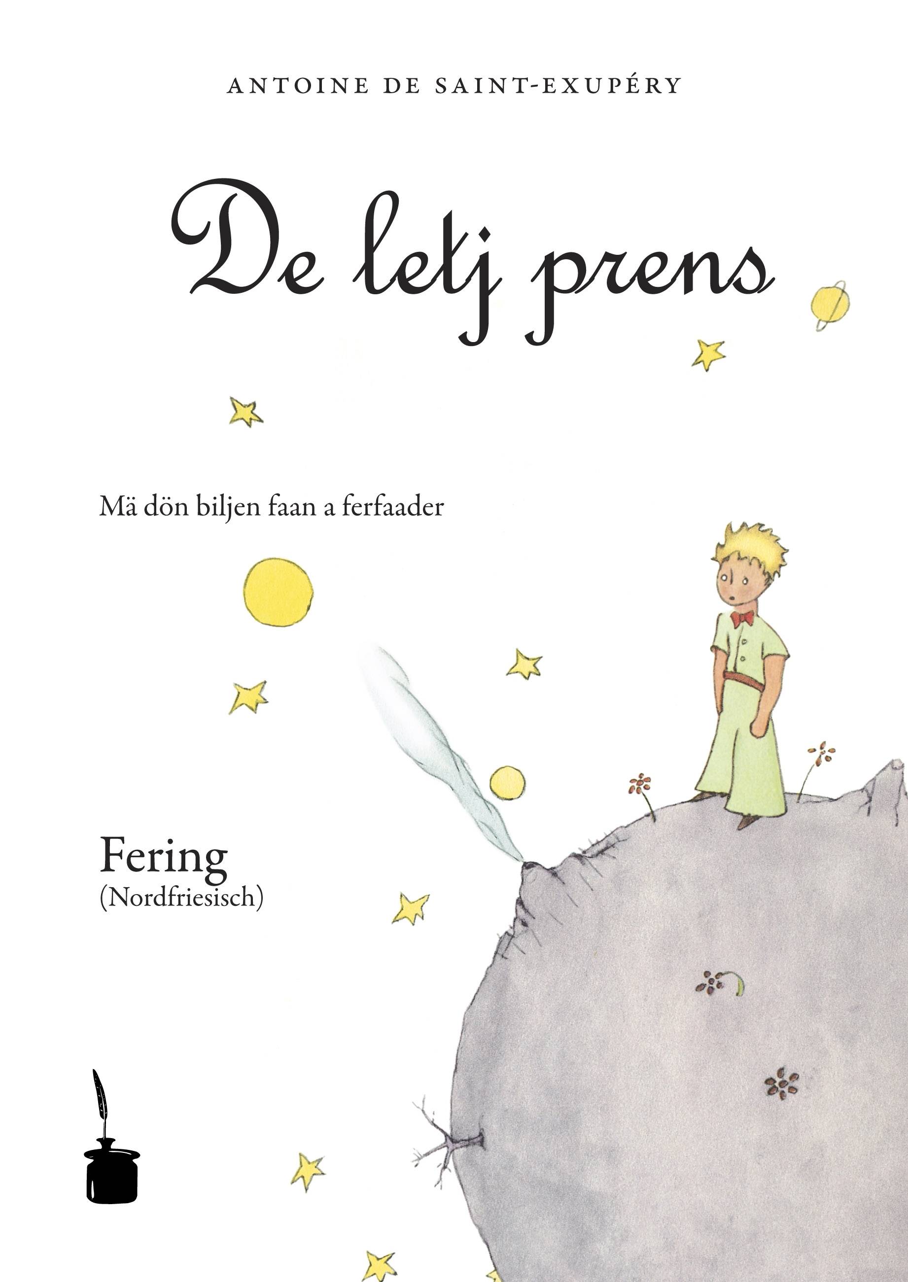 De letj prins. Der kleine Prinz, nordfriesische Ausgabe Fering (Nordfriesisch) / Mä dön biljen faan a ferfaader