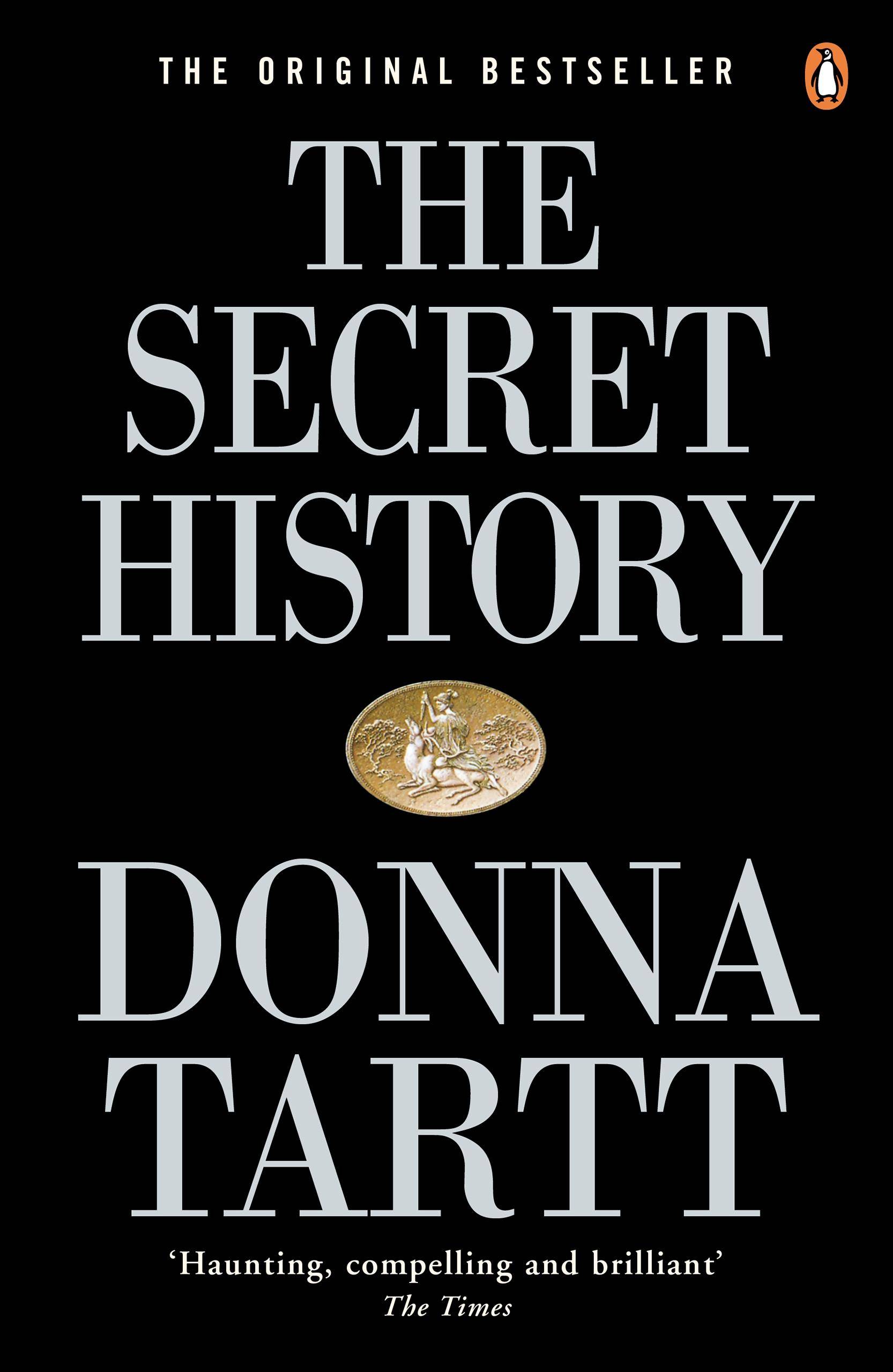 The Secret History From the Pulitzer Prize-winning author of The Goldfinch