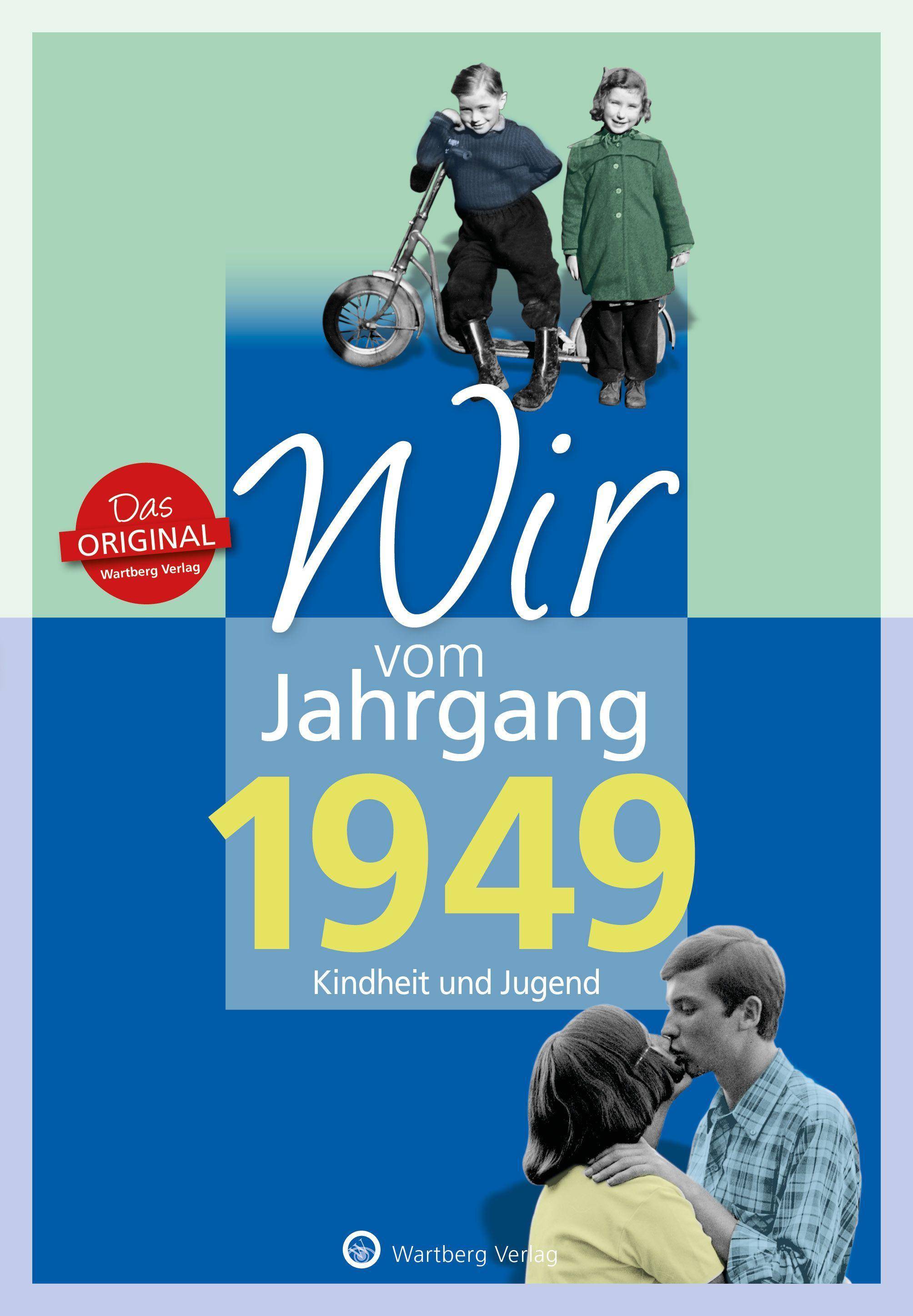 Wir vom Jahrgang 1949 - Kindheit und Jugend Jahrgangsbände