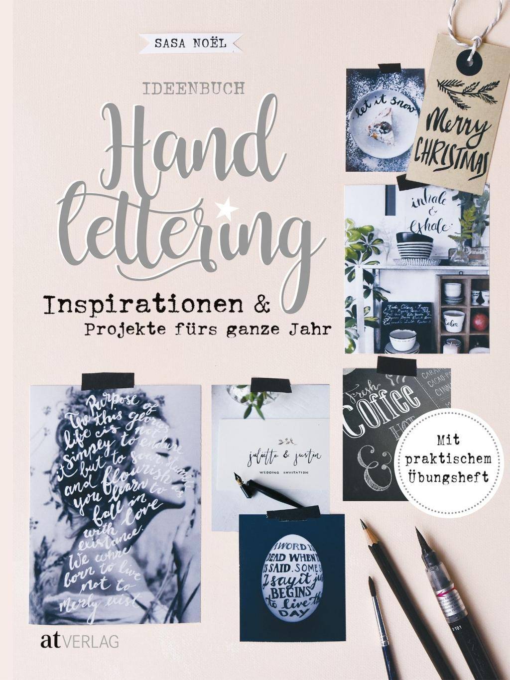 Ideenbuch Handlettering Inspirationen & Projekte für das ganze Jahr. Mit praktischem Übungsheft