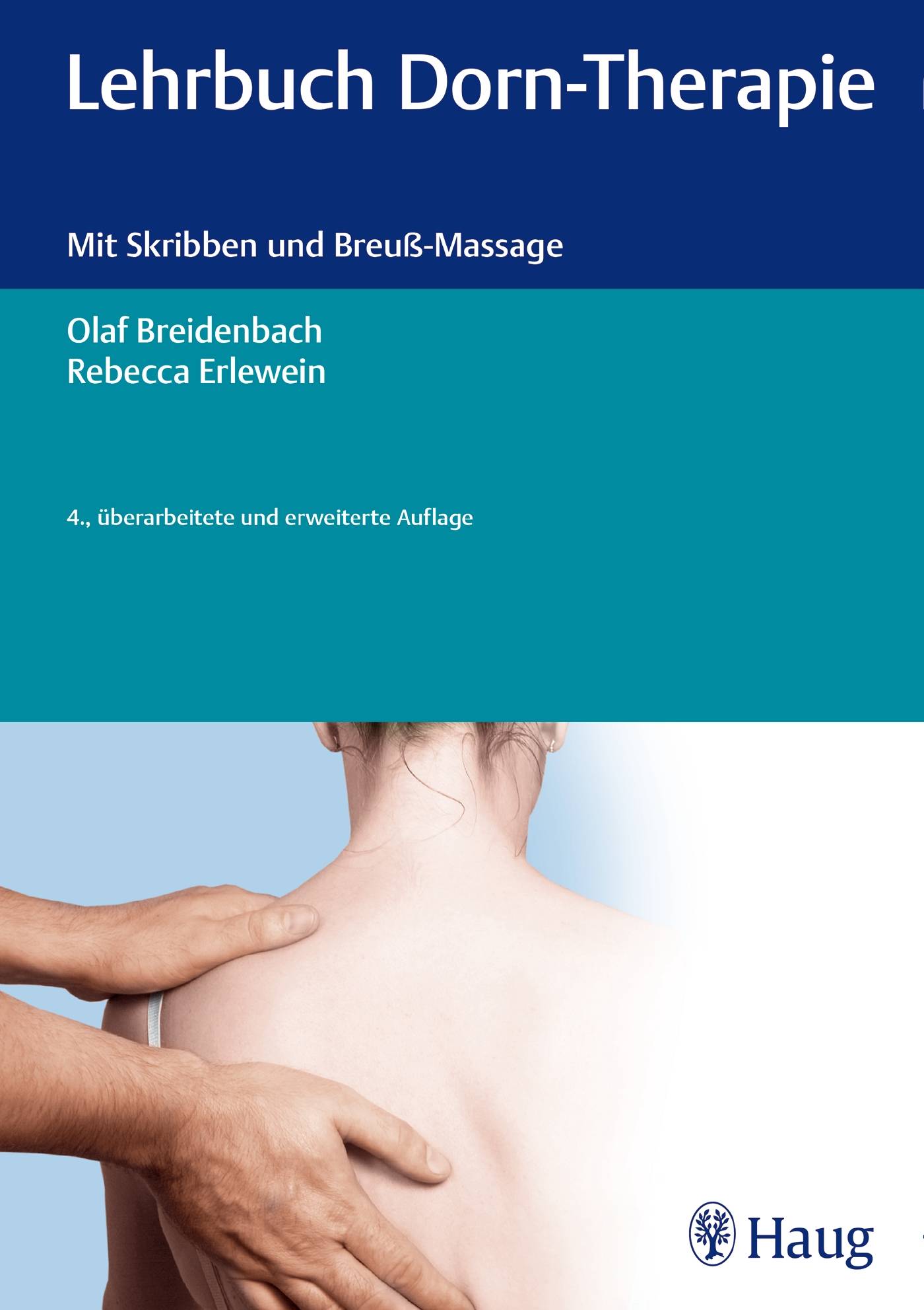 Lehrbuch Dorn-Therapie Mit Skribben und Breuß-Massage