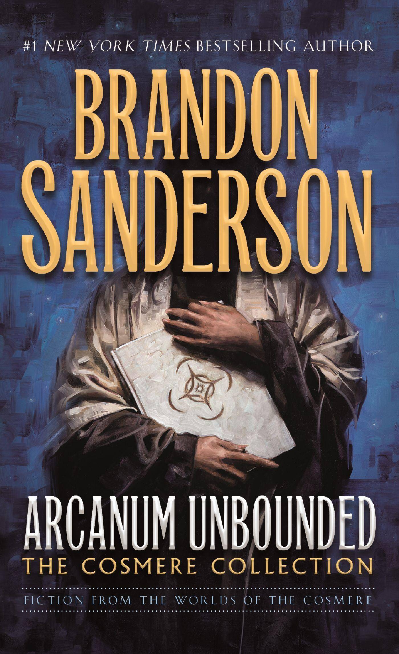 Arcanum Unbounded: The Cosmere Collection The Cosmere Collection