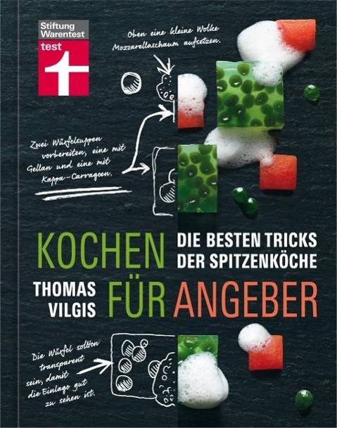 Kochen für Angeber Die besten Tricks der Spitzenköche