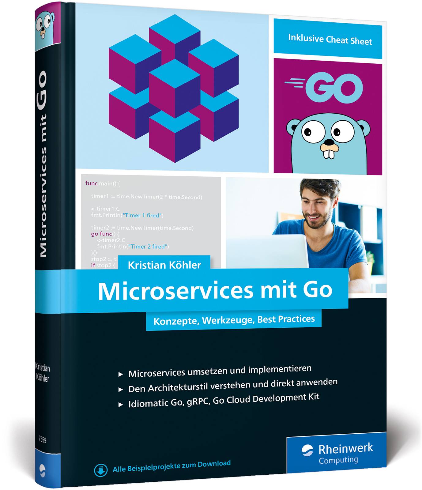 Microservices mit Go Konzepte, Werkzeuge, Best Practices. Das Praxisbuch für Entwickler. Alle Beispielprojekte zum Download