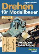 Das ABC des Hobbydrehers Das ABC des Hobbydrehers