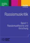 Rassismuskritik. Bd.1 Rassismustheorie und -forschung