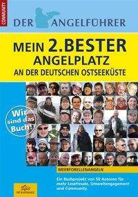 Mein 2,Bester Angelplatz an der deutschen Ostsee Meeerforellenangeln. Ein Buchprojekt von 50 Autoren für mehr Lesefreude, Umweltengagement und Commun