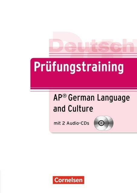 Prüfungstraining DaF - B2 AP German Language and Culture Exam - Übungsbuch mit CDs