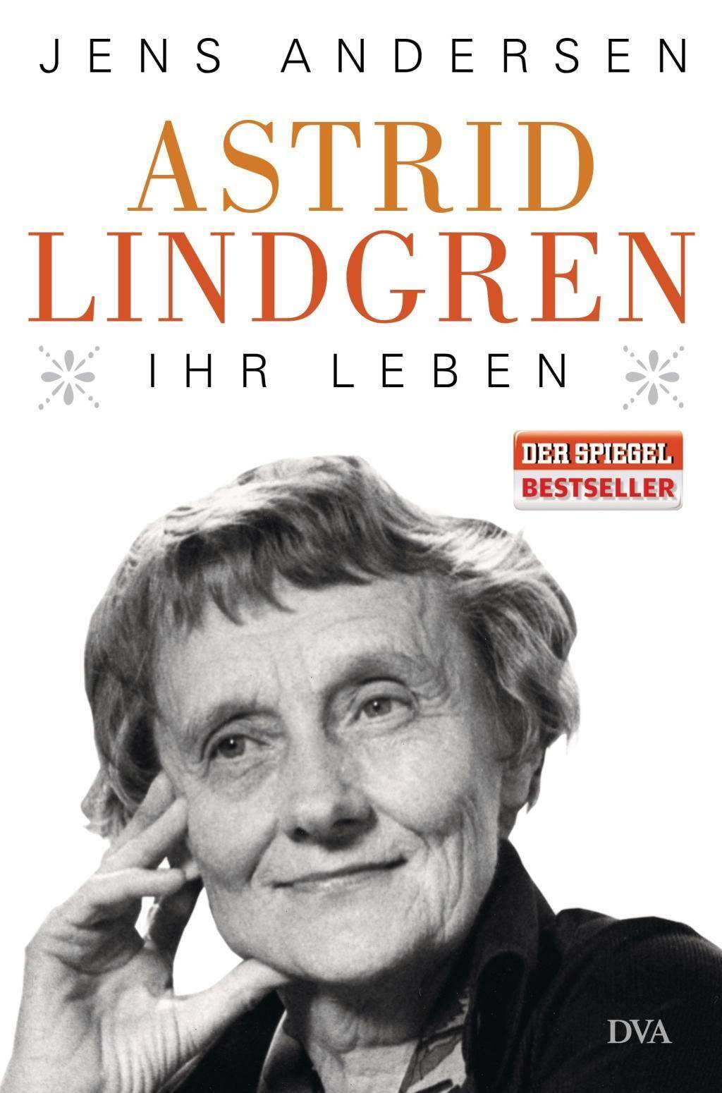 Astrid Lindgren. Ihr Leben Ihr Leben