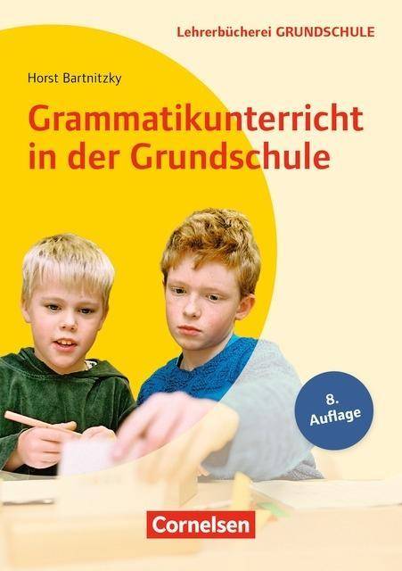 Lehrerbücherei Grundschule Grammatikunterricht in der Grundschule (8. Auflage) - Für die Klassen 1 bis 4 - Buch