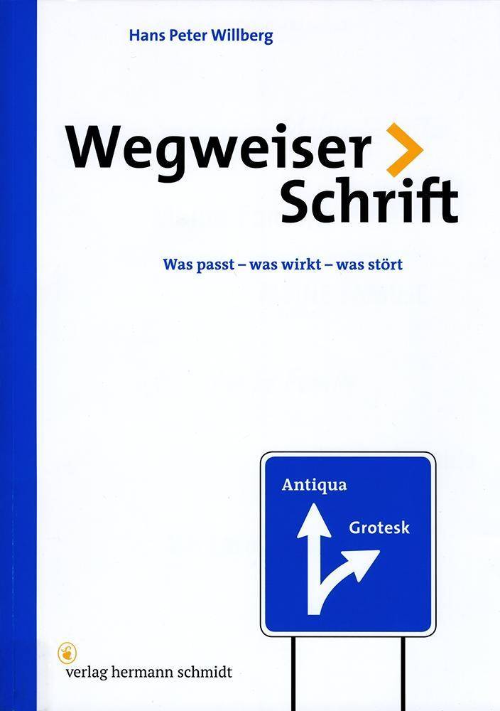 Wegweiser Schrift Was passt - was wirkt - was stört?