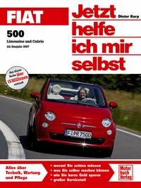 Fiat 500 Limousine und Cabrio   Ab Bj. 2007