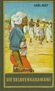 Die Sklavenkarawane Erzählung aus dem Sudan